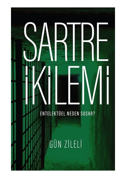 Sartre Ikilemi - Gün Zileli