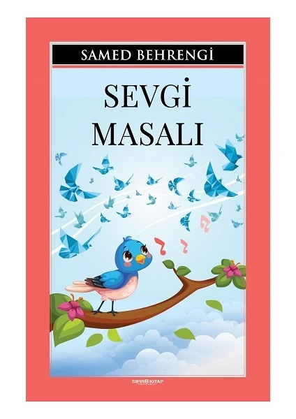 Sevgi Masalı - Samed Behrengi