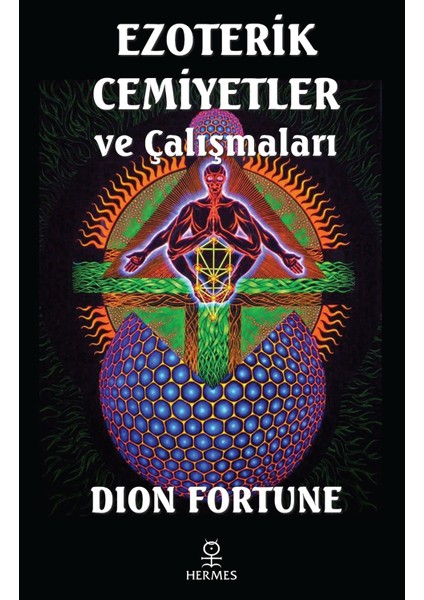 Ezoterik Cemiyetler ve Çalışmaları - Dion Fortune