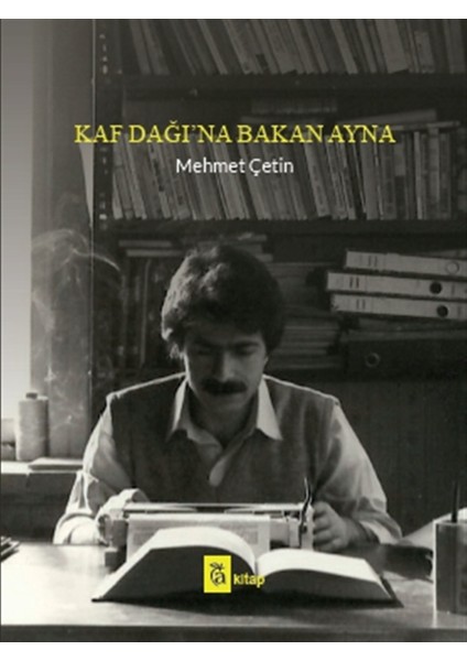 Kaf Dağı’na Bakan Ayna - Mehmet Çetin