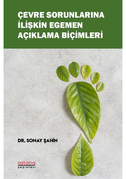 Çevre Sorunlarına Ilişkin Egemen Açıklama Biçimleri - Sonay Şahin