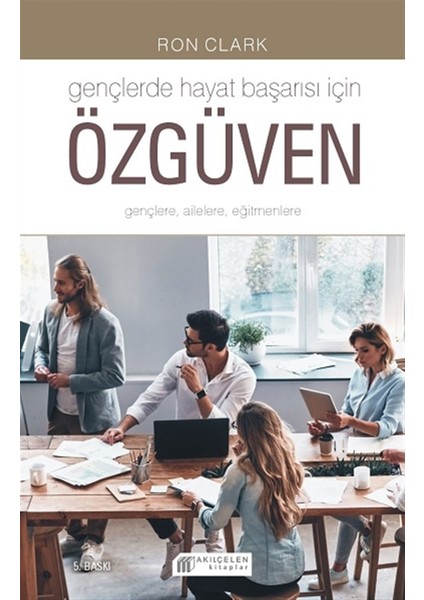 Gençlerde Hayat Başarısı Için Özgüven - Ron Clark