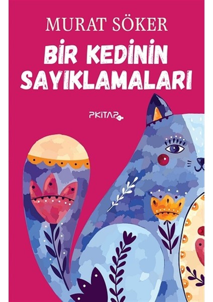 Bir Kedinin Sayıklamaları - Murat Söker