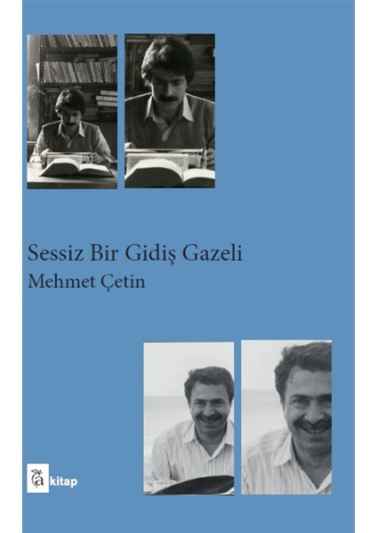 Sessiz Bir Gidiş Gazeli - Mehmet Çetin