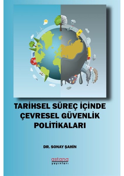 Tarihsel Süreç Içinde Çevresel Güvenlik Politikaları - Sonay Şahin