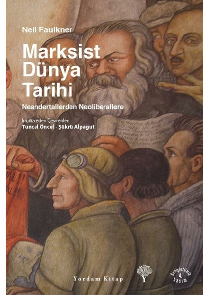 Marksist Dünya Tarihi - Neil Faulkner