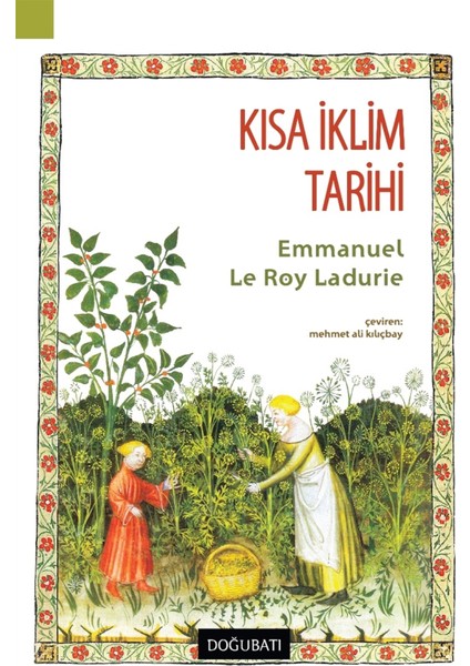 Kısa Iklim Tarihi - Emmanuel Le Roy Ladurie