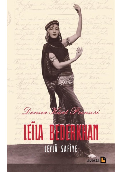 Dansın Kürt Prensesi Leila Bederkhan - Leyla Safiye