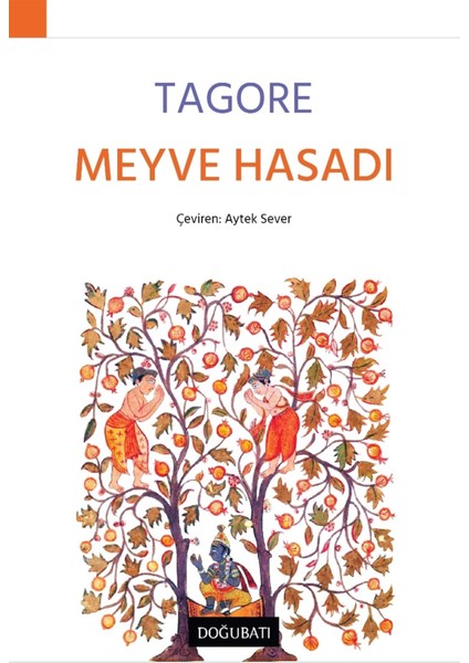 Meyve Hasadı - Rabindranath Tagore