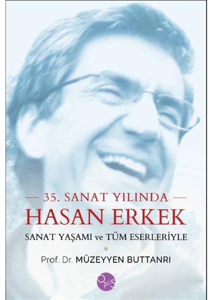 35. Sanat Yılında Hasan Erkek - Müzeyyen Buttanrı