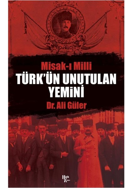 Türk'ün Unutulan Yemini Misak-I Milli - Ali Güler