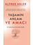 Yaşamın Anlam ve Amacı - Alfred Adler 1