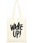 Wake Up Baskılı Ham Bez Çanta C0127 1