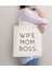 wife Mom Boss Baskılı Ham Bez Omuz 1