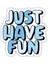 Zobarmarkt Just Have A Fun Temalı Defter Ajanda Planner Laptop Sticker, 5 cm 1