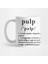 Pulp Meaning Pulp Fiction Kupa Bardak 1