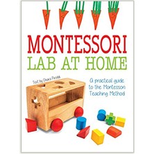 Montessori Lab At Home: A Practical Guide About Montessori Teaching Method  -Chiara Pasti