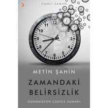 Zamandaki Belirsizlik - Metin Şahin