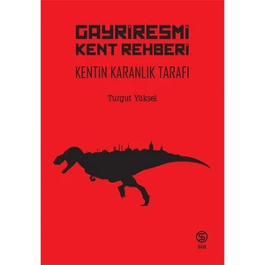 Gayriresmi Kent Rehberi - Turgut Yüksel