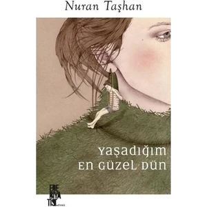 Edebiyatist Yaşadığım En Güzel Dün