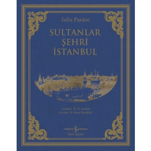 Sultanlar Şehri İstanbul-Julia Pardoe