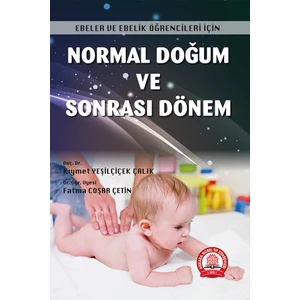 Normal Doğum ve Sonrası Dönem