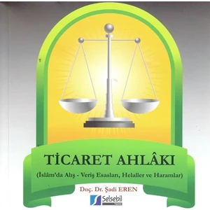 Ticaret Ahlakı  -Şadi Eren