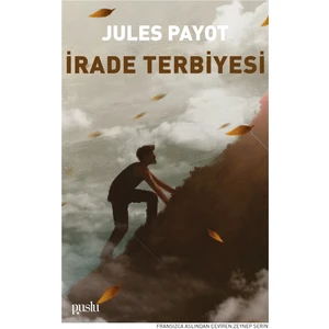 Irade Terbiyesi - Jules Payot