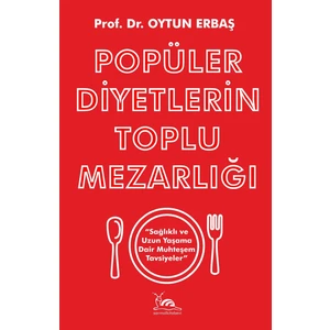Sarmal Kitabevi Popüler Diyetlerin Toplu Mezarlığı - Oytun Erbaş