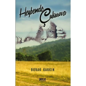 Heybemde Çukurova - Burak Karkın