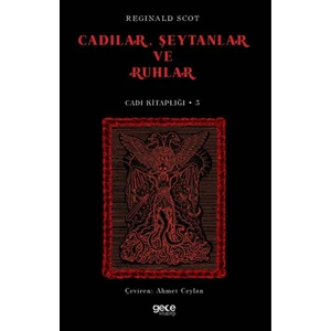 Cadılar, Şeytanlar ve Ruhlar - Reginald Scot