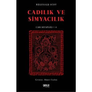 Cadılık ve Simyacılık - Cadı Kitaplığı 4 - Reginald Scot