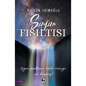 Suyun Fısıltısı - Nilgün Zaimoğlu