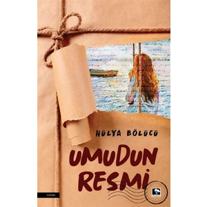 Umudun Resmi - Hülya Bölücü
