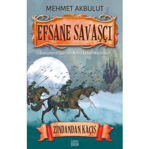 Efsane Savaşçı Danişmend Gazi - Zindandan Kaçış - Mehmet Akbulut