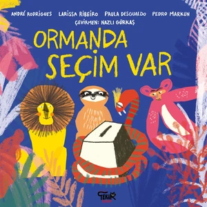 Ormanda Seçim Var - Andre Rodrigues