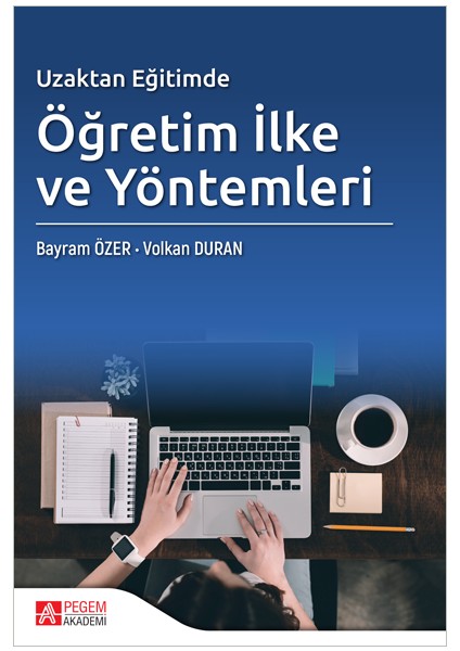 Uzaktan Eğitimde Öğretim Ilke ve Yöntemleri