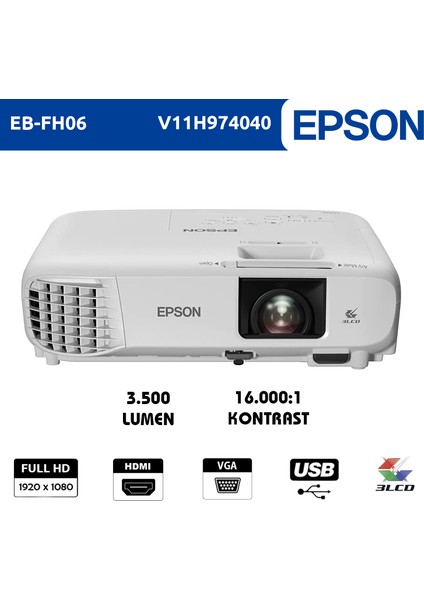 EB-FH06 1920X1080 Full Hd 3500 Lümen Uhe 16.000:1 HDMI+USB/VGA Projeksiyon Cihazı V11H974040