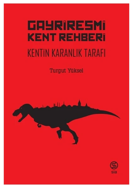 Gayriresmi Kent Rehberi - Turgut Yüksel