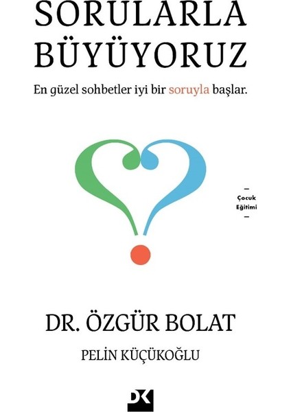 Sorularla Büyüyoruz - Özgür Bolat - Pelin Küçükoğlu