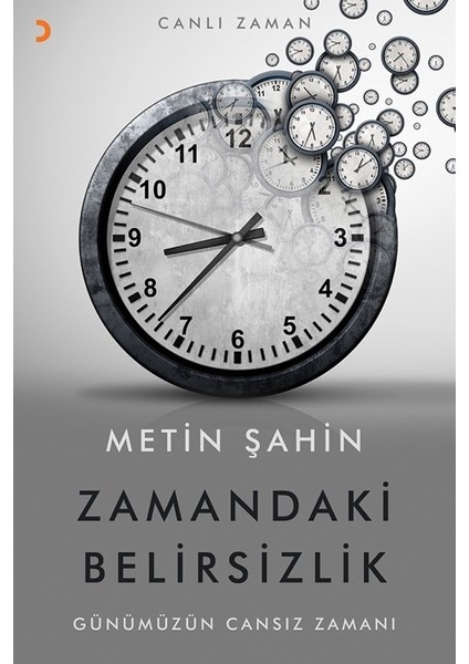 Zamandaki Belirsizlik - Metin Şahin