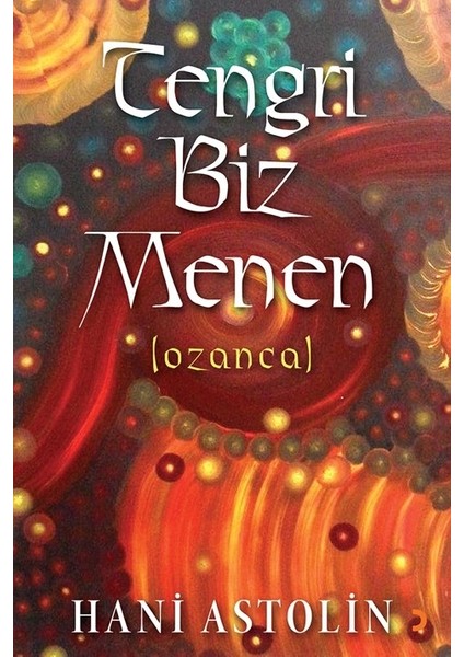 Tengri Biz Menen - Hani Astolin