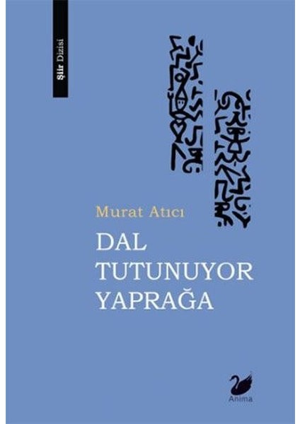 Dal Tutunuyor Yaprağa - Murat Atıcı