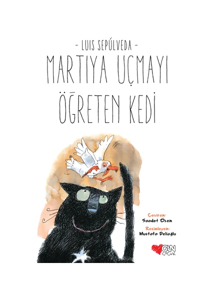 Martıya Uçmayı Öğreten Kedi - Luis Sepulveda