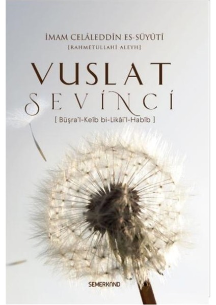 Vuslat Sevinci - Celaleddin Es-Süyuti
