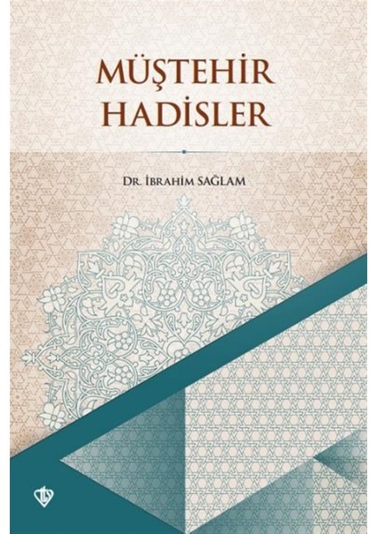 Müştehir Hadisler - Ibrahim Sağlam