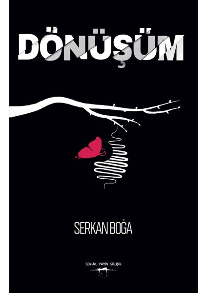 Dönüşüm - Serkan Boğa