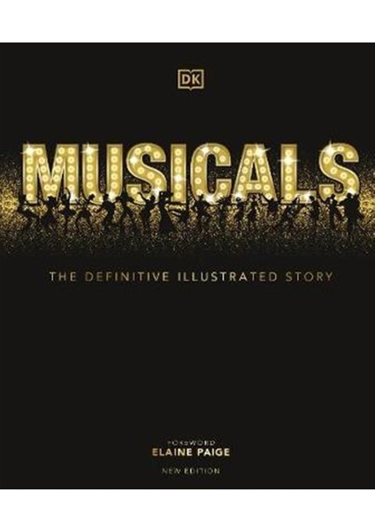 Musicals: The Definitive Illustrated Story - Elaine Paige