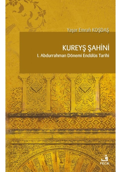Kureyş Şahini - Yaşar Emrah Koşdaş