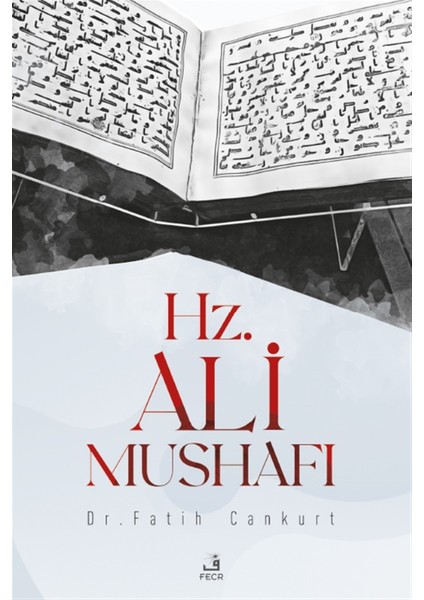 Hz. Ali Mushafı - Fatih Cankurt